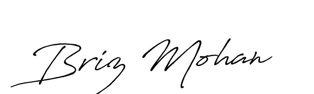 Make a short Briz Mohan signature style. Manage your documents anywhere anytime using Antro_Vectra_Bolder. Create and add eSignatures, submit forms, share and send files easily. Briz Mohan signature style 7 images and pictures png