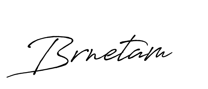 Use a signature maker to create a handwritten signature online. With this signature software, you can design (Antro_Vectra_Bolder) your own signature for name Brnetam. Brnetam signature style 7 images and pictures png