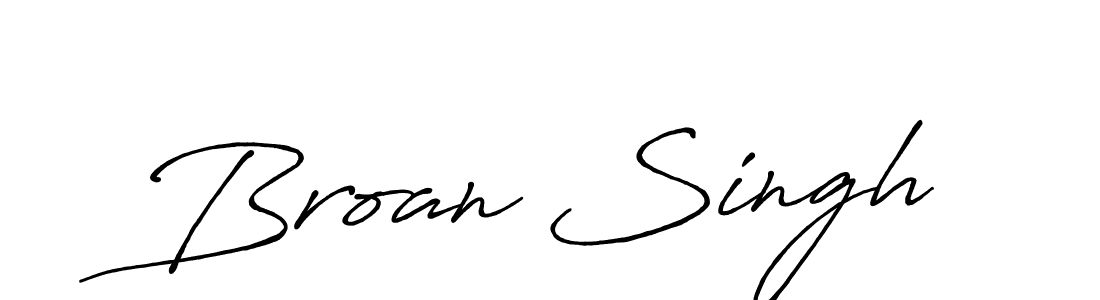 Design your own signature with our free online signature maker. With this signature software, you can create a handwritten (Antro_Vectra_Bolder) signature for name Broan Singh. Broan Singh signature style 7 images and pictures png