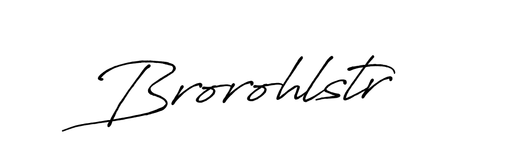 if you are searching for the best signature style for your name Brorohlstr. so please give up your signature search. here we have designed multiple signature styles  using Antro_Vectra_Bolder. Brorohlstr signature style 7 images and pictures png