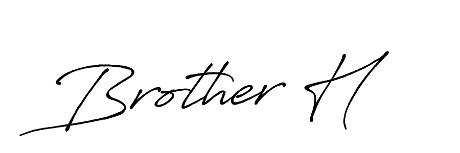 if you are searching for the best signature style for your name Brother H. so please give up your signature search. here we have designed multiple signature styles  using Antro_Vectra_Bolder. Brother H signature style 7 images and pictures png
