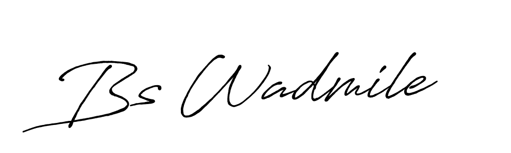 Make a beautiful signature design for name Bs Wadmile. With this signature (Antro_Vectra_Bolder) style, you can create a handwritten signature for free. Bs Wadmile signature style 7 images and pictures png