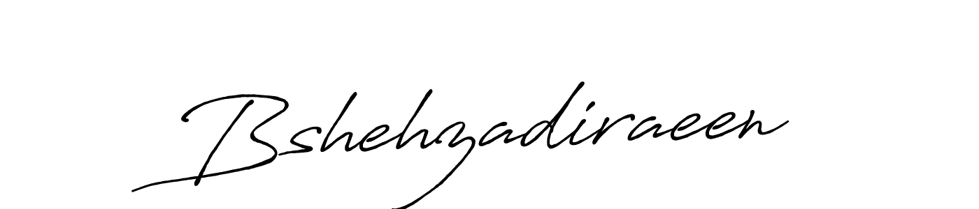 How to make Bshehzadiraeen name signature. Use Antro_Vectra_Bolder style for creating short signs online. This is the latest handwritten sign. Bshehzadiraeen signature style 7 images and pictures png