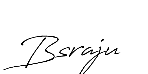 You should practise on your own different ways (Antro_Vectra_Bolder) to write your name (Bsraju) in signature. don't let someone else do it for you. Bsraju signature style 7 images and pictures png