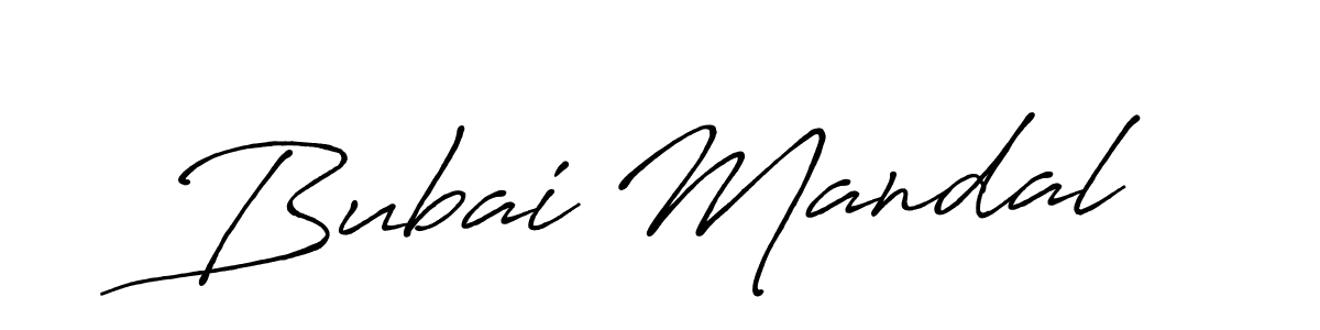 It looks lik you need a new signature style for name Bubai Mandal. Design unique handwritten (Antro_Vectra_Bolder) signature with our free signature maker in just a few clicks. Bubai Mandal signature style 7 images and pictures png