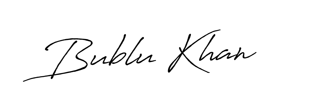 Make a beautiful signature design for name Bublu Khan. With this signature (Antro_Vectra_Bolder) style, you can create a handwritten signature for free. Bublu Khan signature style 7 images and pictures png