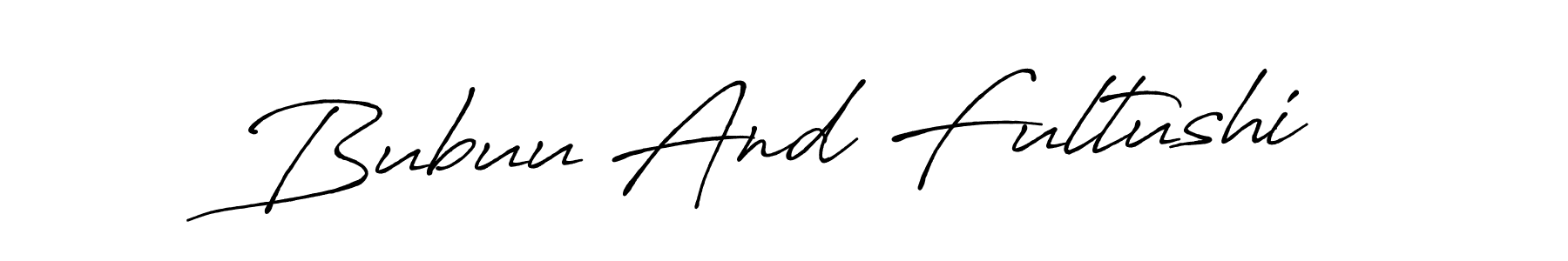 Also we have Bubuu And Fultushi name is the best signature style. Create professional handwritten signature collection using Antro_Vectra_Bolder autograph style. Bubuu And Fultushi signature style 7 images and pictures png