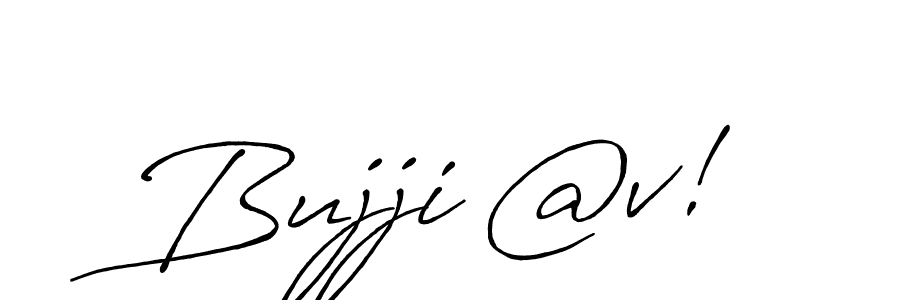 Design your own signature with our free online signature maker. With this signature software, you can create a handwritten (Antro_Vectra_Bolder) signature for name Bujji @v!. Bujji @v! signature style 7 images and pictures png