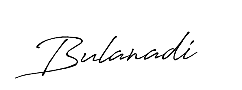 Create a beautiful signature design for name Bulanadi. With this signature (Antro_Vectra_Bolder) fonts, you can make a handwritten signature for free. Bulanadi signature style 7 images and pictures png