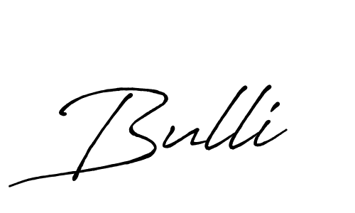 Design your own signature with our free online signature maker. With this signature software, you can create a handwritten (Antro_Vectra_Bolder) signature for name Bulli. Bulli signature style 7 images and pictures png