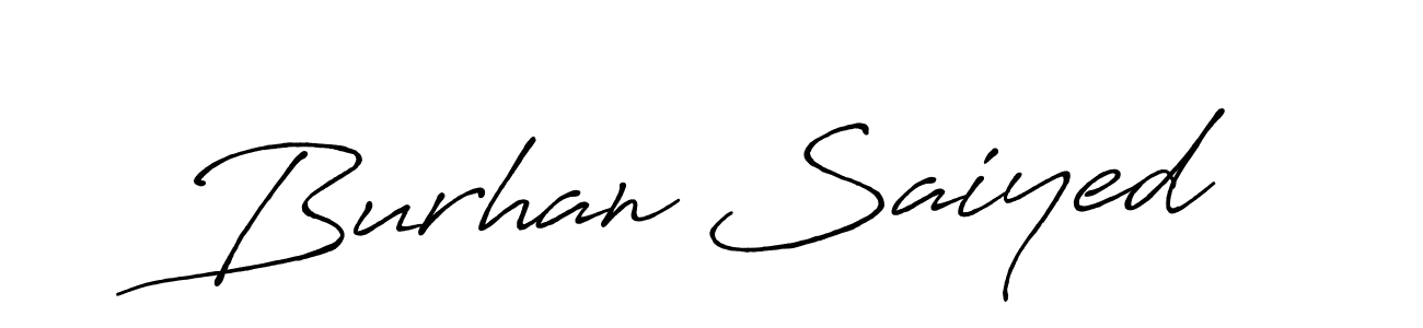The best way (Antro_Vectra_Bolder) to make a short signature is to pick only two or three words in your name. The name Burhan Saiyed include a total of six letters. For converting this name. Burhan Saiyed signature style 7 images and pictures png