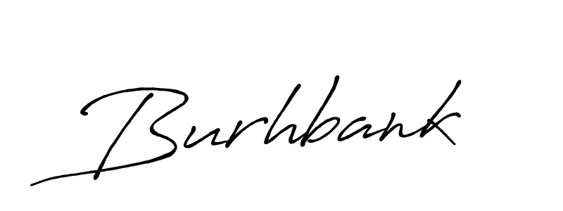 You should practise on your own different ways (Antro_Vectra_Bolder) to write your name (Burhbank) in signature. don't let someone else do it for you. Burhbank signature style 7 images and pictures png