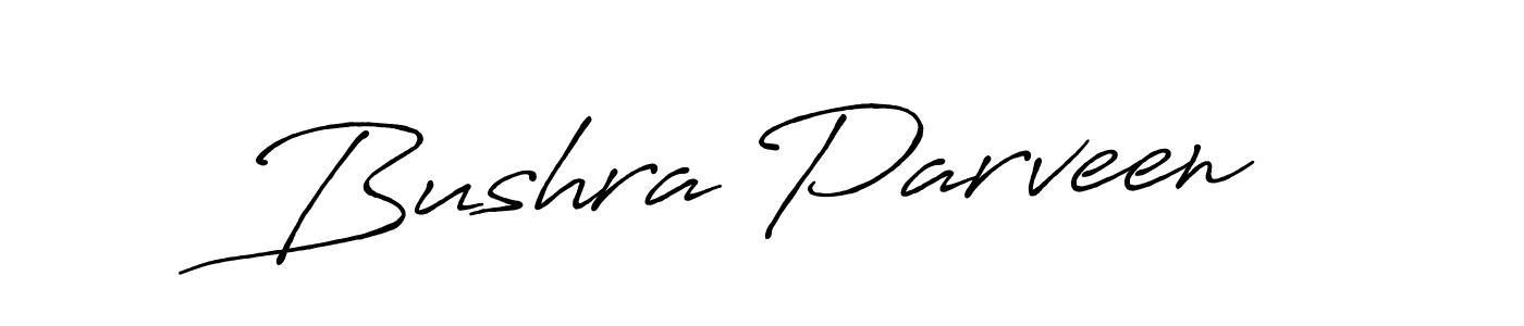 Make a beautiful signature design for name Bushra Parveen. With this signature (Antro_Vectra_Bolder) style, you can create a handwritten signature for free. Bushra Parveen signature style 7 images and pictures png