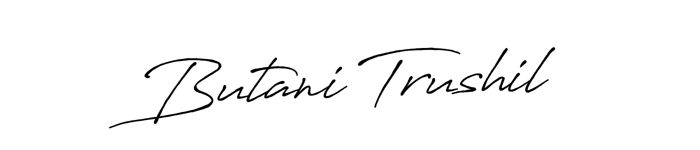Butani Trushil stylish signature style. Best Handwritten Sign (Antro_Vectra_Bolder) for my name. Handwritten Signature Collection Ideas for my name Butani Trushil. Butani Trushil signature style 7 images and pictures png