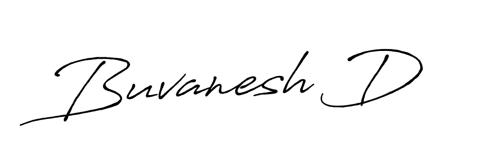 Once you've used our free online signature maker to create your best signature Antro_Vectra_Bolder style, it's time to enjoy all of the benefits that Buvanesh D name signing documents. Buvanesh D signature style 7 images and pictures png