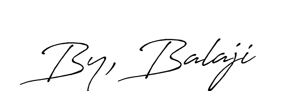Create a beautiful signature design for name By, Balaji. With this signature (Antro_Vectra_Bolder) fonts, you can make a handwritten signature for free. By, Balaji signature style 7 images and pictures png