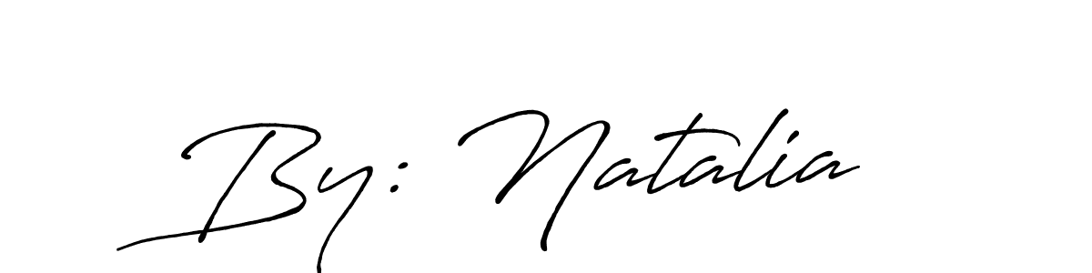 Design your own signature with our free online signature maker. With this signature software, you can create a handwritten (Antro_Vectra_Bolder) signature for name By: Natalia . By: Natalia  signature style 7 images and pictures png