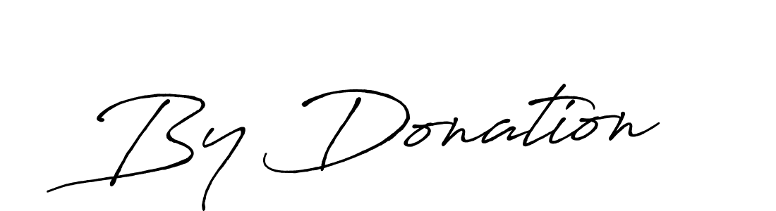 Also we have By Donation name is the best signature style. Create professional handwritten signature collection using Antro_Vectra_Bolder autograph style. By Donation signature style 7 images and pictures png