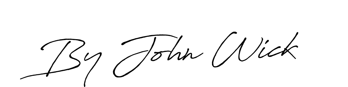 Make a beautiful signature design for name By John Wick. With this signature (Antro_Vectra_Bolder) style, you can create a handwritten signature for free. By John Wick signature style 7 images and pictures png