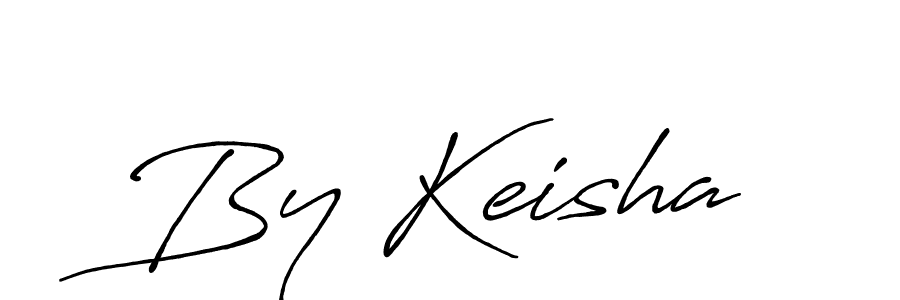 You should practise on your own different ways (Antro_Vectra_Bolder) to write your name (By Keisha) in signature. don't let someone else do it for you. By Keisha signature style 7 images and pictures png