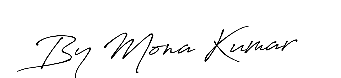 Also You can easily find your signature by using the search form. We will create By Mona Kumar name handwritten signature images for you free of cost using Antro_Vectra_Bolder sign style. By Mona Kumar signature style 7 images and pictures png