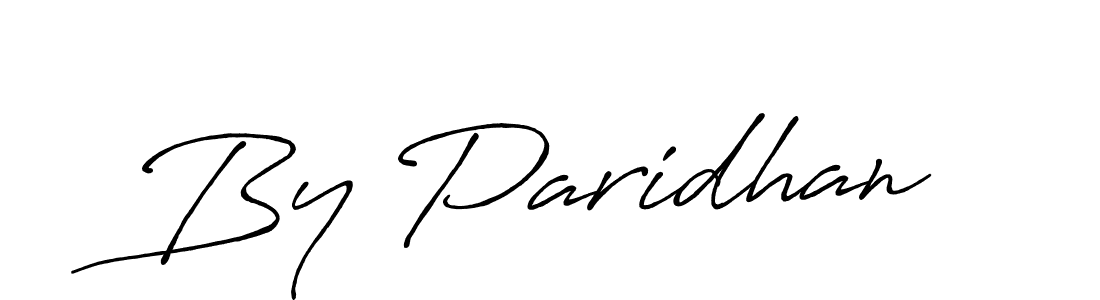 Make a short By Paridhan signature style. Manage your documents anywhere anytime using Antro_Vectra_Bolder. Create and add eSignatures, submit forms, share and send files easily. By Paridhan signature style 7 images and pictures png