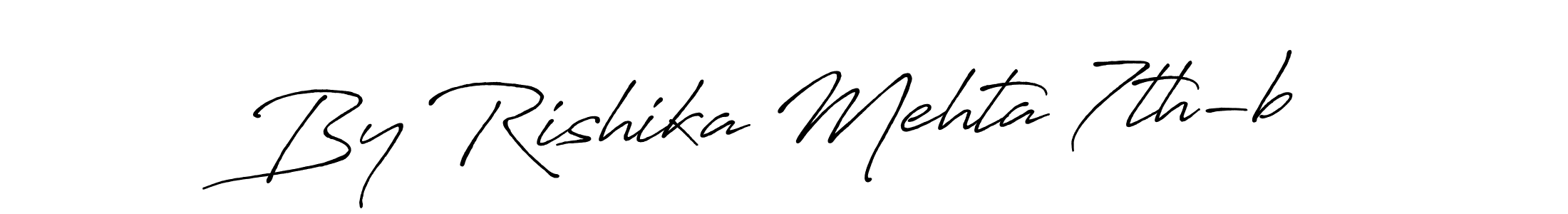 Also You can easily find your signature by using the search form. We will create By Rishika Mehta 7th-b name handwritten signature images for you free of cost using Antro_Vectra_Bolder sign style. By Rishika Mehta 7th-b signature style 7 images and pictures png