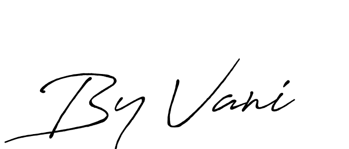 Once you've used our free online signature maker to create your best signature Antro_Vectra_Bolder style, it's time to enjoy all of the benefits that By Vani name signing documents. By Vani signature style 7 images and pictures png