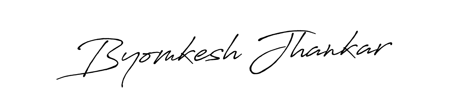 You should practise on your own different ways (Antro_Vectra_Bolder) to write your name (Byomkesh Jhankar) in signature. don't let someone else do it for you. Byomkesh Jhankar signature style 7 images and pictures png
