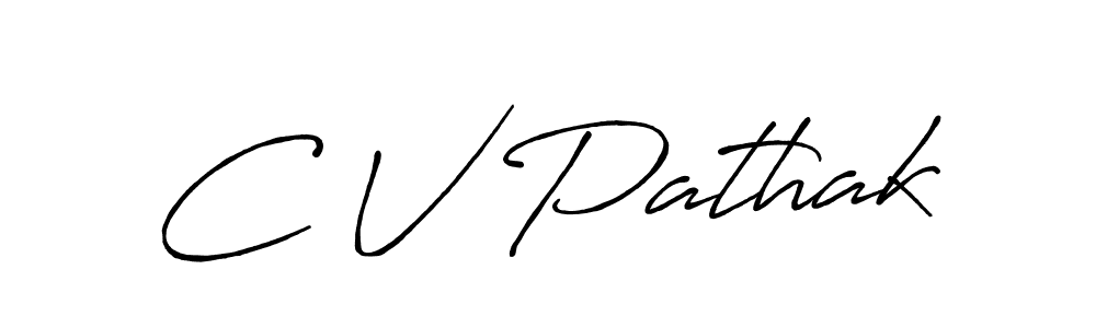 You should practise on your own different ways (Antro_Vectra_Bolder) to write your name (C V Pathak) in signature. don't let someone else do it for you. C V Pathak signature style 7 images and pictures png