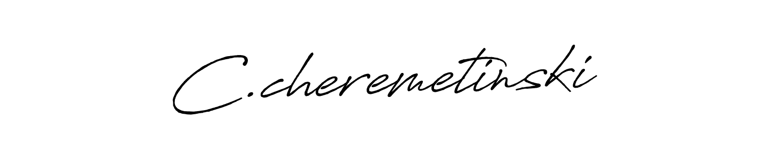 C.cheremetinski stylish signature style. Best Handwritten Sign (Antro_Vectra_Bolder) for my name. Handwritten Signature Collection Ideas for my name C.cheremetinski. C.cheremetinski signature style 7 images and pictures png