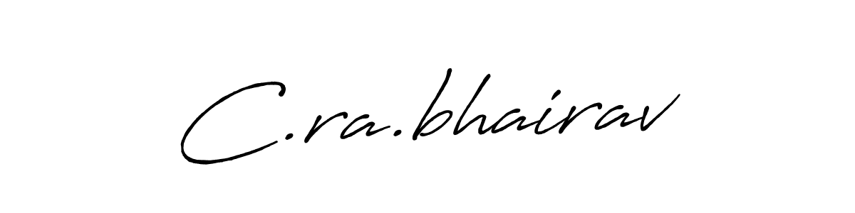 How to make C.ra.bhairav name signature. Use Antro_Vectra_Bolder style for creating short signs online. This is the latest handwritten sign. C.ra.bhairav signature style 7 images and pictures png
