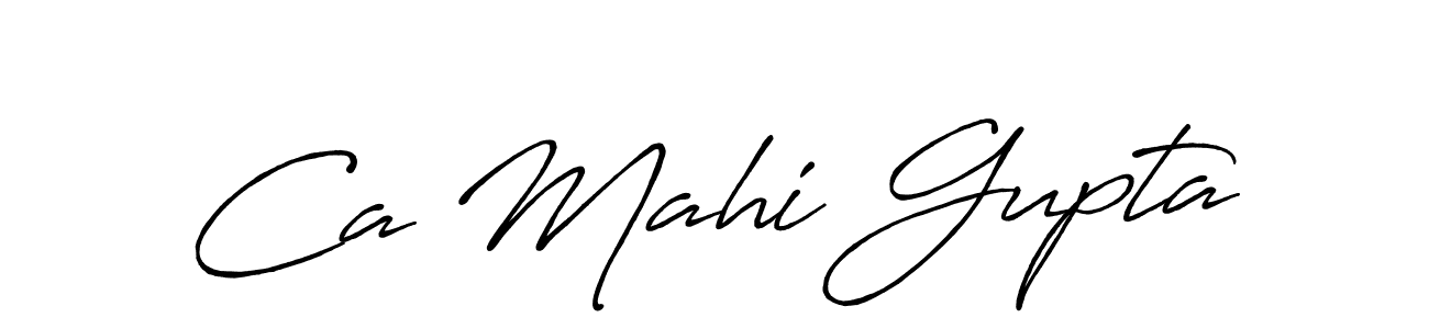 Design your own signature with our free online signature maker. With this signature software, you can create a handwritten (Antro_Vectra_Bolder) signature for name Ca Mahi Gupta. Ca Mahi Gupta signature style 7 images and pictures png