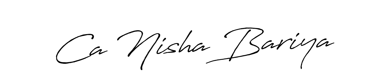 Use a signature maker to create a handwritten signature online. With this signature software, you can design (Antro_Vectra_Bolder) your own signature for name Ca Nisha Bariya. Ca Nisha Bariya signature style 7 images and pictures png