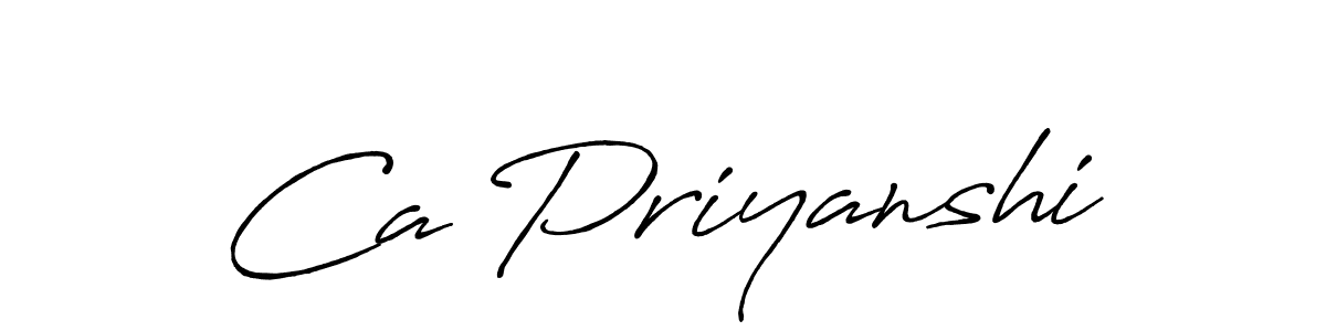 You should practise on your own different ways (Antro_Vectra_Bolder) to write your name (Ca Priyanshi) in signature. don't let someone else do it for you. Ca Priyanshi signature style 7 images and pictures png
