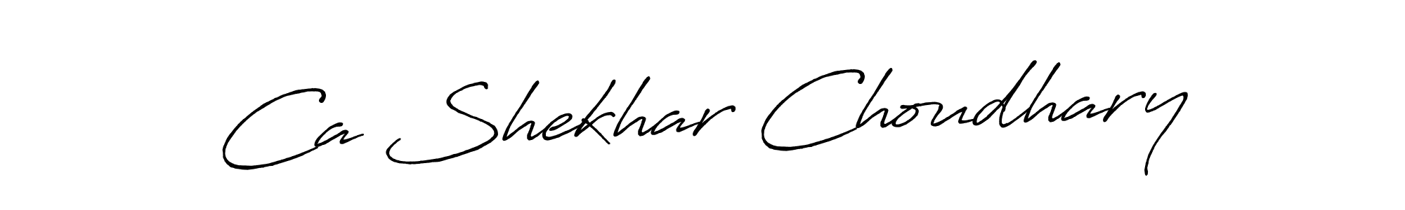 Use a signature maker to create a handwritten signature online. With this signature software, you can design (Antro_Vectra_Bolder) your own signature for name Ca Shekhar Choudhary. Ca Shekhar Choudhary signature style 7 images and pictures png