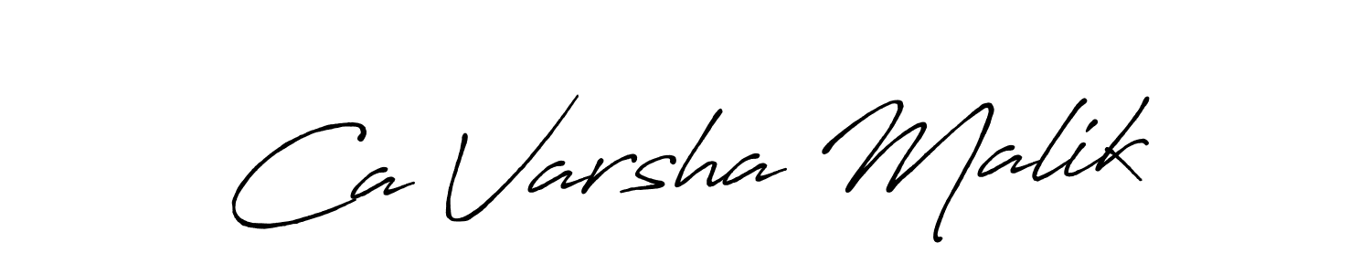 Design your own signature with our free online signature maker. With this signature software, you can create a handwritten (Antro_Vectra_Bolder) signature for name Ca Varsha Malik. Ca Varsha Malik signature style 7 images and pictures png