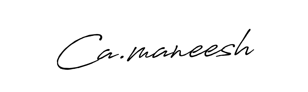 You should practise on your own different ways (Antro_Vectra_Bolder) to write your name (Ca.maneesh) in signature. don't let someone else do it for you. Ca.maneesh signature style 7 images and pictures png
