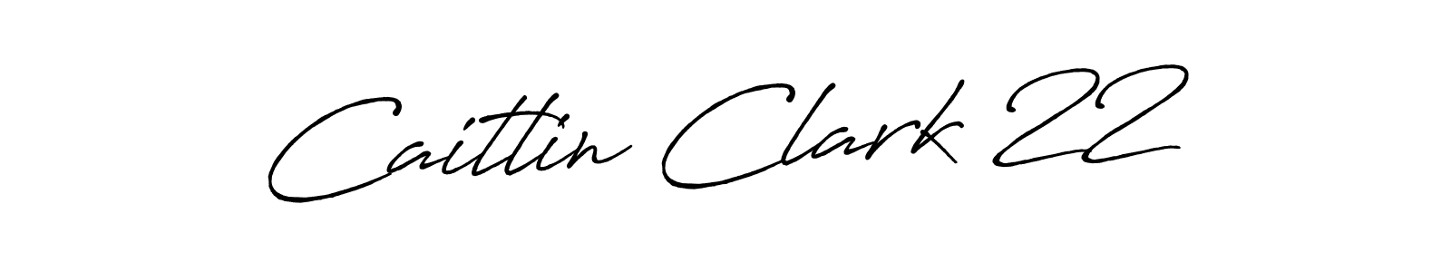 Design your own signature with our free online signature maker. With this signature software, you can create a handwritten (Antro_Vectra_Bolder) signature for name Caitlin Clark 22. Caitlin Clark 22 signature style 7 images and pictures png