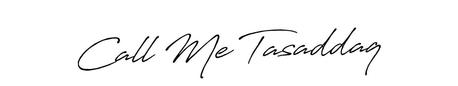 Once you've used our free online signature maker to create your best signature Antro_Vectra_Bolder style, it's time to enjoy all of the benefits that Call Me Tasaddaq name signing documents. Call Me Tasaddaq signature style 7 images and pictures png