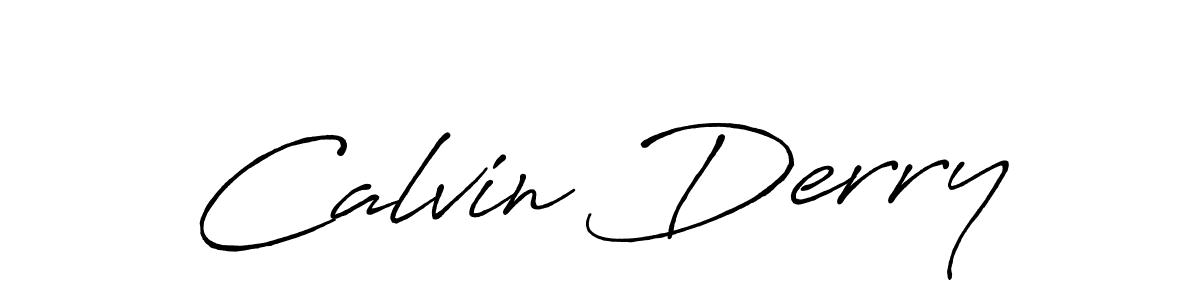 You should practise on your own different ways (Antro_Vectra_Bolder) to write your name (Calvin Derry) in signature. don't let someone else do it for you. Calvin Derry signature style 7 images and pictures png