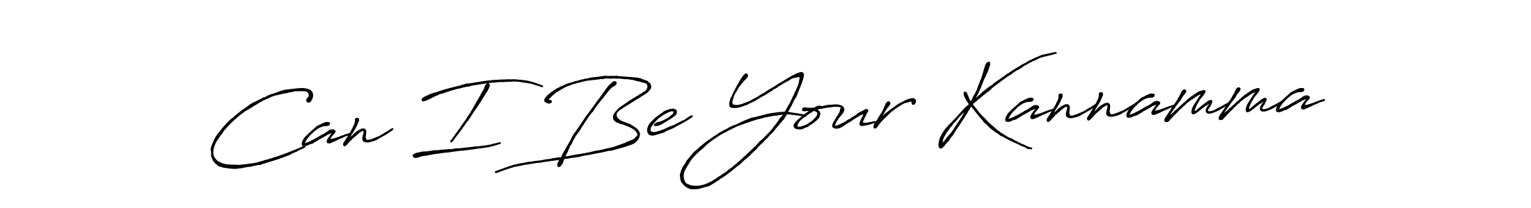Make a beautiful signature design for name Can I Be Your Kannamma. With this signature (Antro_Vectra_Bolder) style, you can create a handwritten signature for free. Can I Be Your Kannamma signature style 7 images and pictures png