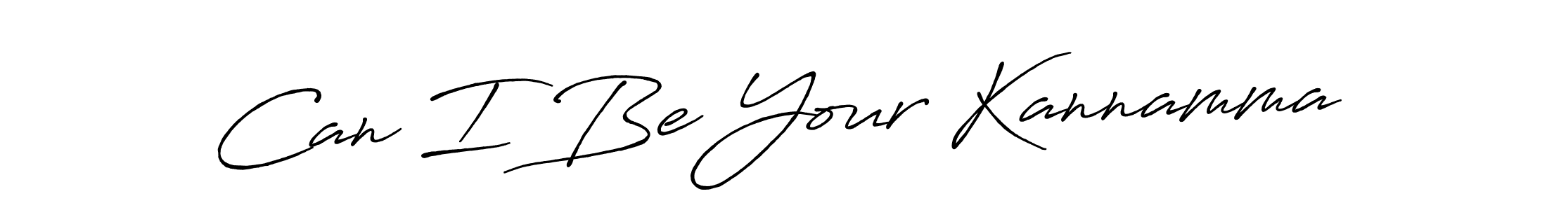 Make a beautiful signature design for name Can I Be Your Kannamma. With this signature (Antro_Vectra_Bolder) style, you can create a handwritten signature for free. Can I Be Your Kannamma signature style 7 images and pictures png