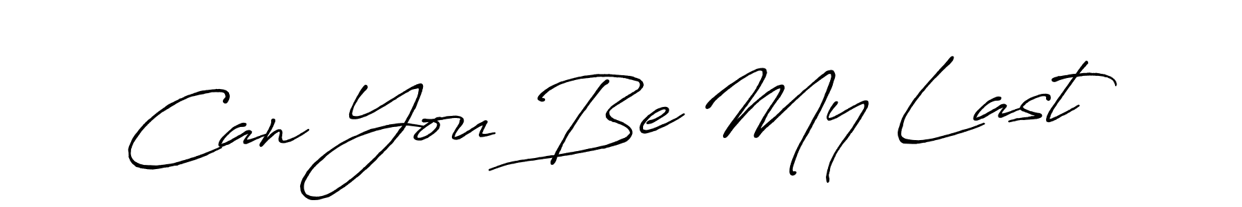 This is the best signature style for the Can You Be My Last name. Also you like these signature font (Antro_Vectra_Bolder). Mix name signature. Can You Be My Last signature style 7 images and pictures png