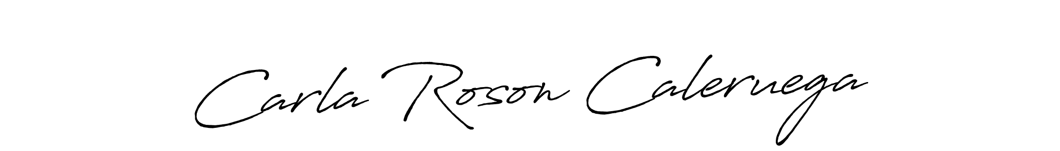 Make a short Carla Roson Caleruega signature style. Manage your documents anywhere anytime using Antro_Vectra_Bolder. Create and add eSignatures, submit forms, share and send files easily. Carla Roson Caleruega signature style 7 images and pictures png