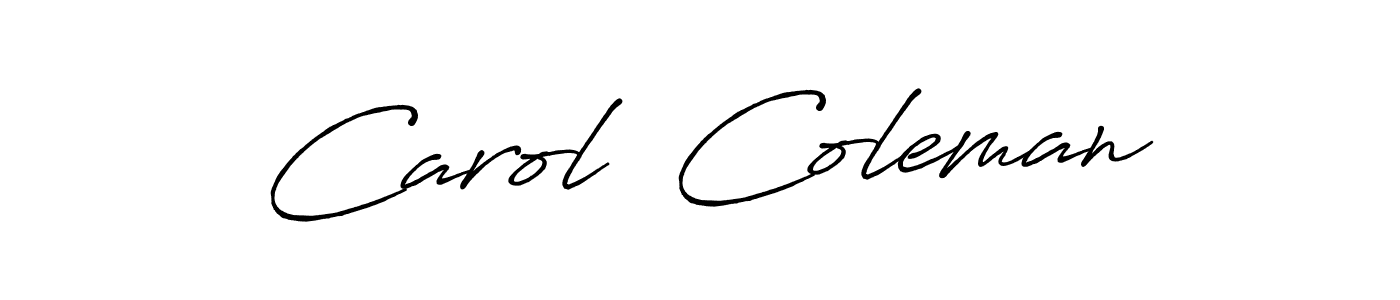 Use a signature maker to create a handwritten signature online. With this signature software, you can design (Antro_Vectra_Bolder) your own signature for name Carol  Coleman. Carol  Coleman signature style 7 images and pictures png