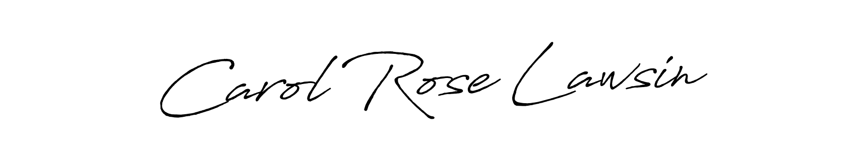 How to make Carol Rose Lawsin signature? Antro_Vectra_Bolder is a professional autograph style. Create handwritten signature for Carol Rose Lawsin name. Carol Rose Lawsin signature style 7 images and pictures png