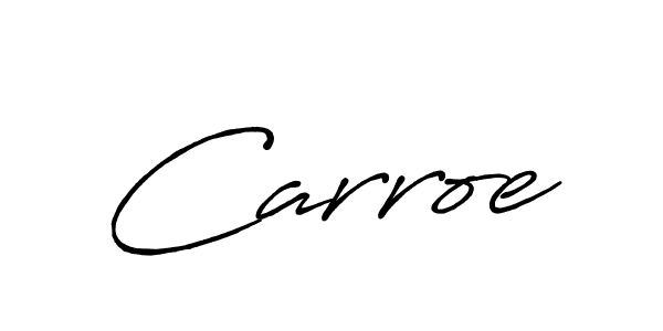 You should practise on your own different ways (Antro_Vectra_Bolder) to write your name (Carroe) in signature. don't let someone else do it for you. Carroe signature style 7 images and pictures png