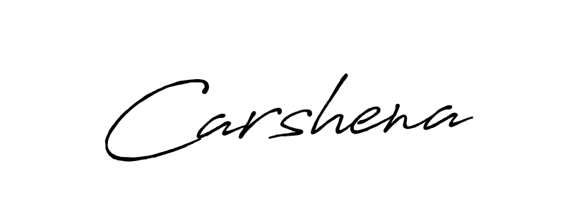 Design your own signature with our free online signature maker. With this signature software, you can create a handwritten (Antro_Vectra_Bolder) signature for name Carshena. Carshena signature style 7 images and pictures png