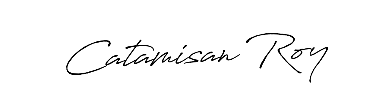 Make a beautiful signature design for name Catamisan Roy. With this signature (Antro_Vectra_Bolder) style, you can create a handwritten signature for free. Catamisan Roy signature style 7 images and pictures png